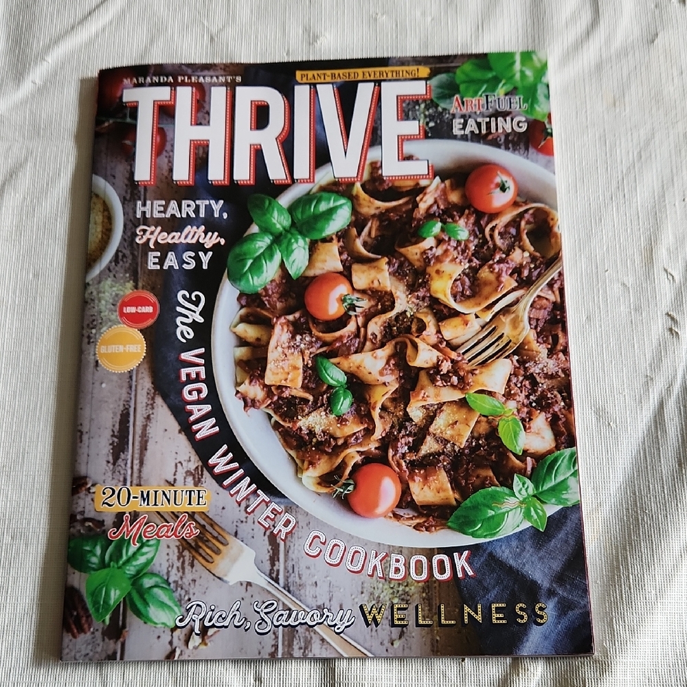4/$15  Vegan Winter Cookbook by Thrive Magazine  Rich Savory Wellness VOLUME 13